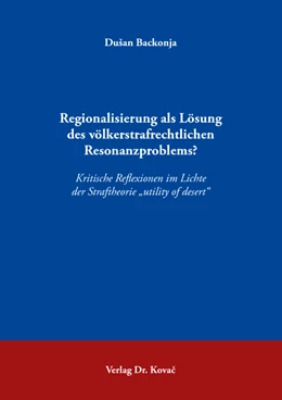 Abbildung von Backonja | Regionalisierung als Lösung des völkerstrafrechtlichen Resonanzproblems? | 1. Auflage | 2022 | 469 | beck-shop.de