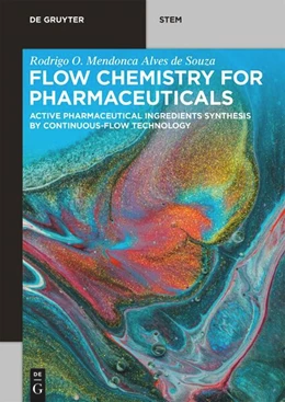 Abbildung von Mendonca Alves de Souza | Flow Chemistry for Pharmaceuticals | 1. Auflage | 2024 | beck-shop.de