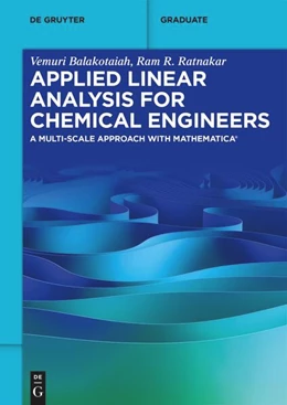 Abbildung von Balakotaiah / R. Ratnakar | Applied Linear Analysis for Chemical Engineers | 1. Auflage | 2022 | beck-shop.de