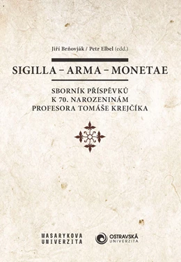 Abbildung von Brnovják / Brožek | Sigilla – arma – monetae | 1. Auflage | 2021 | beck-shop.de