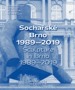 Abbildung von Horácek / Búciová | Socharské Brno 1989–2019 / Sculpture in Brno 1989–2019 | 1. Auflage | 2021 | beck-shop.de