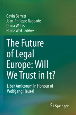 Abbildung von Barrett / Rageade | The Future of Legal Europe: Will We Trust in It? | 1. Auflage | 2022 | beck-shop.de