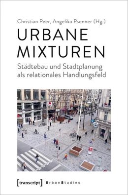 Abbildung von Peer / Psenner | Urbane Mixturen | 1. Auflage | 2024 | beck-shop.de