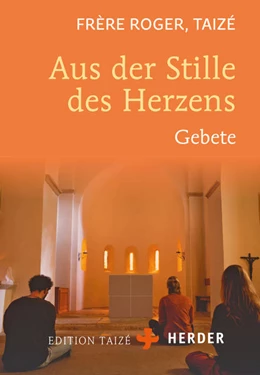 Abbildung von Frère Roger (Taizé) | Aus der Stille des Herzens | 1. Auflage | 2022 | beck-shop.de