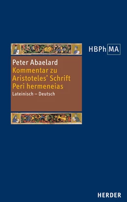 Abbildung von Abaelard | Kommentar zu Aristoteles' Schrift Peri hermeneias | 1. Auflage | 2022 | beck-shop.de