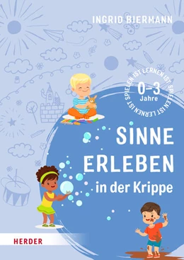 Abbildung von Biermann | Sinne erleben in der Krippe | 1. Auflage | 2022 | beck-shop.de
