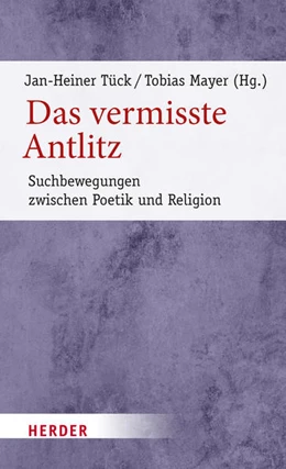 Abbildung von Tück / Mayer | Das vermisste Antlitz | 1. Auflage | 2022 | beck-shop.de
