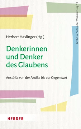 Abbildung von Haslinger | Denkerinnen und Denker des Glaubens | 1. Auflage | 2022 | beck-shop.de