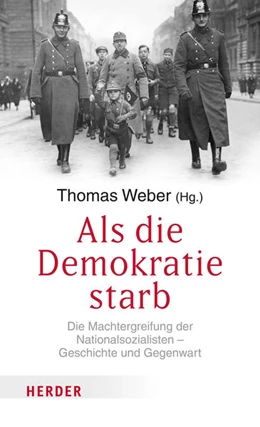 Abbildung von Weber | Als die Demokratie starb | 1. Auflage | 2022 | beck-shop.de