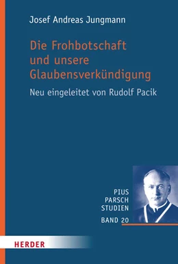 Abbildung von Jungmann | Die Frohbotschaft und unsere Glaubensverkündigung | 1. Auflage | 2022 | beck-shop.de