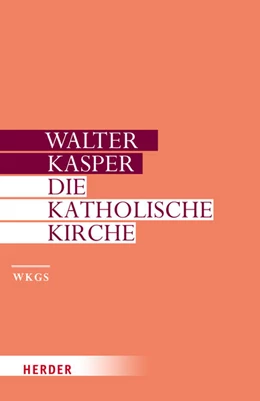 Abbildung von Kasper | Die Katholische Kirche | 1. Auflage | 2022 | beck-shop.de