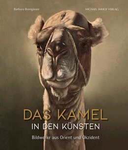 Abbildung von Borngässer | Das Kamel in den Künsten | 1. Auflage | 2022 | beck-shop.de