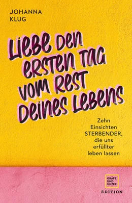 Abbildung von Klug | Liebe den ersten Tag vom Rest deines Lebens | 1. Auflage | 2022 | beck-shop.de