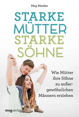Abbildung von Meeker | Starke Mütter, starke Söhne | 1. Auflage | 2022 | beck-shop.de