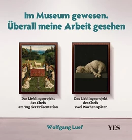 Abbildung von Luef | Im Museum gewesen. Überall meine Arbeit gesehen | 1. Auflage | 2022 | beck-shop.de