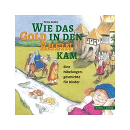 Abbildung von Henke | Wie das Gold in den Rhein kam | 1. Auflage | 2021 | beck-shop.de