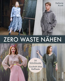 Abbildung von Kroth | Zero Waste Nähen. 25 Schnittmuster - Zuschnitt ohne Stoffreste | 1. Auflage | 2022 | beck-shop.de