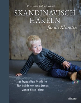 Abbildung von Westh | Skandinavisch Häkeln für die Kleinsten | 1. Auflage | 2022 | beck-shop.de