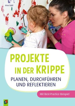 Abbildung von Dahl | Projekte in der Krippe planen, durchführen und reflektieren | 1. Auflage | 2023 | beck-shop.de