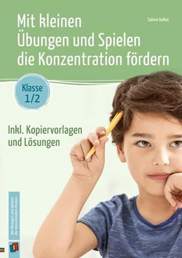 Abbildung von Kelkel | Mit kleinen Übungen und Spielen die Konzentration fördern - Klasse 1/2 | 1. Auflage | 2022 | beck-shop.de