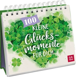 Abbildung von Groh Verlag | 100 kleine Glücksmomente für dich | 1. Auflage | 2022 | beck-shop.de