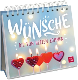 Abbildung von Groh Verlag | Wünsche, die von Herzen kommen | 1. Auflage | 2022 | beck-shop.de