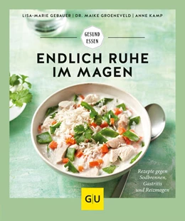 Abbildung von Gebauer / Groeneveld | Endlich Ruhe im Magen | 1. Auflage | 2022 | beck-shop.de