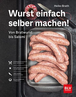 Abbildung von Brath | Wurst einfach selber machen! | 1. Auflage | 2022 | beck-shop.de