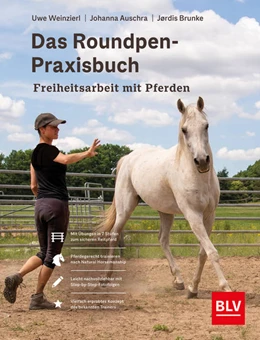 Abbildung von Weinzierl | Das Roundpen-Praxisbuch - Freiheitsarbeit mit Pferden | 1. Auflage | 2022 | beck-shop.de