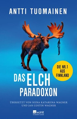 Abbildung von Tuomainen | Das Elch-Paradoxon | 1. Auflage | 2022 | beck-shop.de