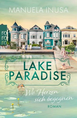 Abbildung von Inusa | Lake Paradise - Wo Herzen sich begegnen | 1. Auflage | 2023 | beck-shop.de