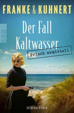 Abbildung von Franke / Kuhnert | Frisch ermittelt: Der Fall Kaltwasser | 1. Auflage | 2023 | beck-shop.de