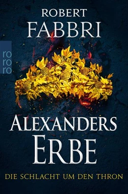 Abbildung von Fabbri | Alexanders Erbe: Die Schlacht um den Thron | 1. Auflage | 2022 | beck-shop.de