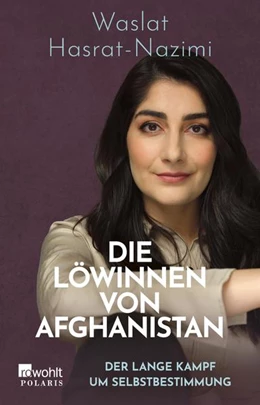 Abbildung von Hasrat-Nazimi | Die Löwinnen von Afghanistan | 1. Auflage | 2022 | beck-shop.de