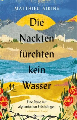 Abbildung von Aikins | Die Nackten fürchten kein Wasser | 1. Auflage | 2022 | beck-shop.de