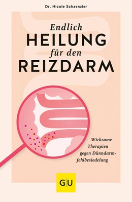 Abbildung von Schaenzler | Endlich Heilung für den Reizdarm | 1. Auflage | 2022 | beck-shop.de