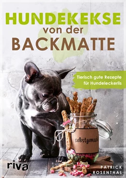 Abbildung von Rosenthal | Hundekekse von der Backmatte | 1. Auflage | 2022 | beck-shop.de
