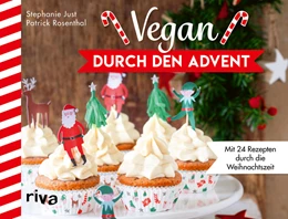 Abbildung von Rosenthal / Just | Vegan durch den Advent | 1. Auflage | 2022 | beck-shop.de