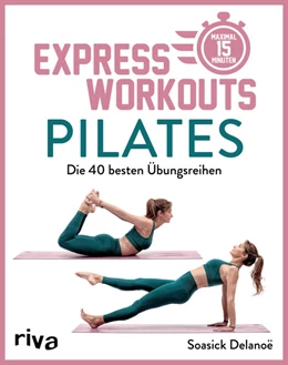 Abbildung von Delanöe | Express-Workouts – Pilates | 1. Auflage | 2022 | beck-shop.de