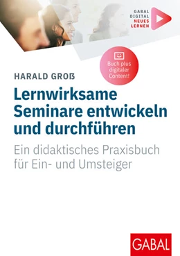 Abbildung von Groß | Lernwirksame Seminare entwickeln und durchführen | 2. Auflage | 2022 | beck-shop.de