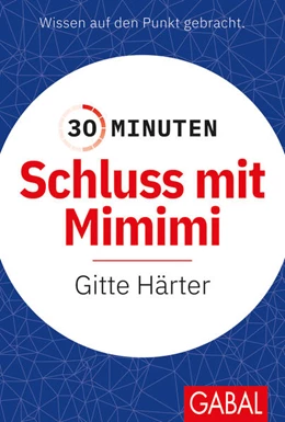 Abbildung von Härter | 30 Minuten Schluss mit Mimimi | 1. Auflage | 2022 | beck-shop.de