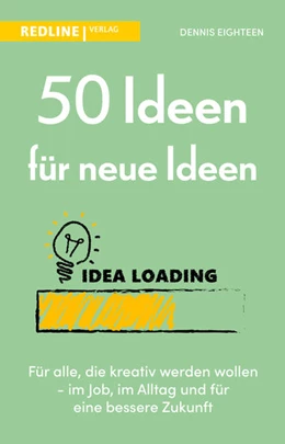 Abbildung von Eighteen | 50 Ideen für neue Ideen | 1. Auflage | 2022 | beck-shop.de
