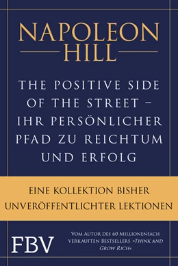 Abbildung von Hill | The Positive Side of the Street – Ihr persönlicher Pfad zu Reichtum und Erfolg | 1. Auflage | 2022 | beck-shop.de
