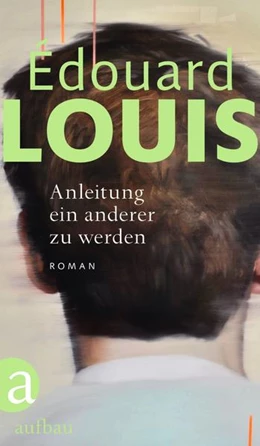 Abbildung von Louis | Anleitung ein anderer zu werden | 1. Auflage | 2022 | beck-shop.de