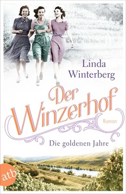 Abbildung von Winterberg | Der Winzerhof - Die goldenen Jahre | 1. Auflage | 2023 | beck-shop.de