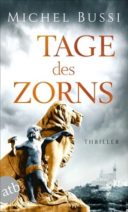 Abbildung von Bussi | Tage des Zorns | 1. Auflage | 2022 | beck-shop.de