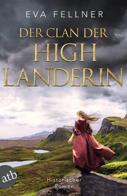 Abbildung von Fellner | Der Clan der Highlanderin | 1. Auflage | 2022 | beck-shop.de