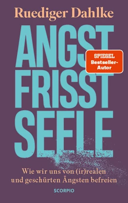 Abbildung von Dahlke | Angst frisst Seele | 1. Auflage | 2022 | beck-shop.de