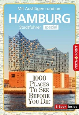 Abbildung von Rotter / Viedebantt | Reiseführer Hamburg. Stadtführer inklusive Ebook. Ausflugsziele, Sehenswürdigkeiten, Restaurant & Hotels uvm. | 3. Auflage | 2023 | beck-shop.de
