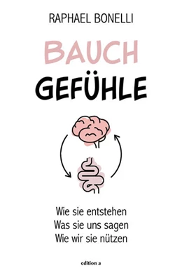 Abbildung von Bonelli | Bauchgefühle | 1. Auflage | 2022 | beck-shop.de